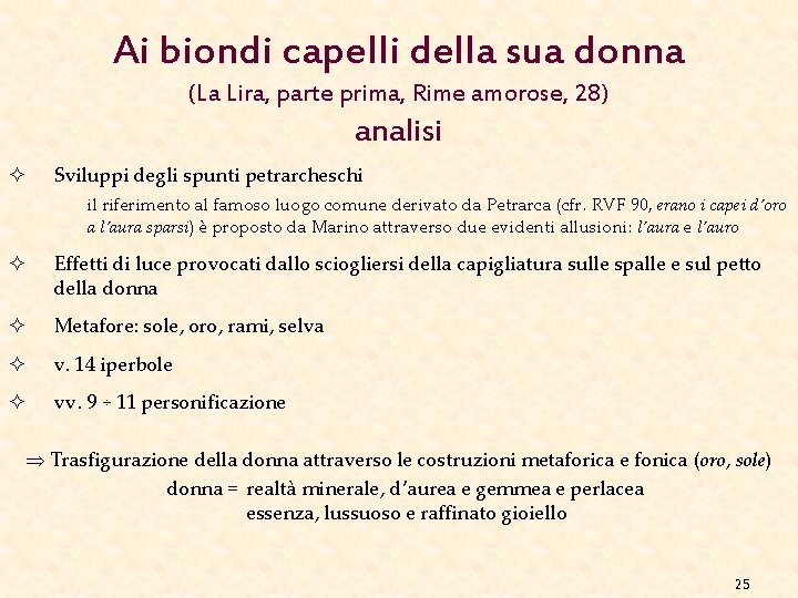 Ai biondi capelli della sua donna (La Lira, parte prima, Rime amorose, 28) analisi