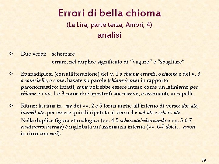 Errori di bella chioma (La Lira, parte terza, Amori, 4) analisi ² Due verbi: