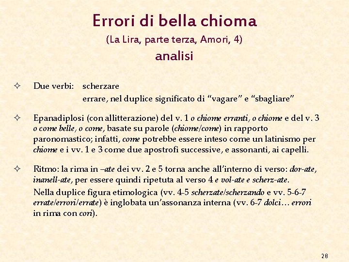 Errori di bella chioma (La Lira, parte terza, Amori, 4) analisi ² Due verbi: Errori di bella chioma (La Lira, parte terza, Amori, 4) analisi ² Due verbi: