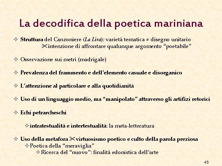 La decodifica della poetica mariniana ² Struttura del Canzoniere (La Lira): varietà tematica disegno