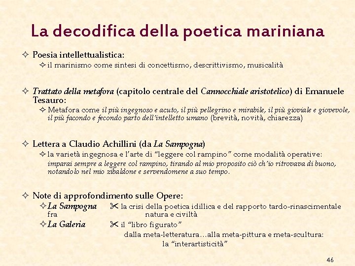 La decodifica della poetica mariniana ² Poesia intellettualistica: ² il marinismo come sintesi di La decodifica della poetica mariniana ² Poesia intellettualistica: ² il marinismo come sintesi di