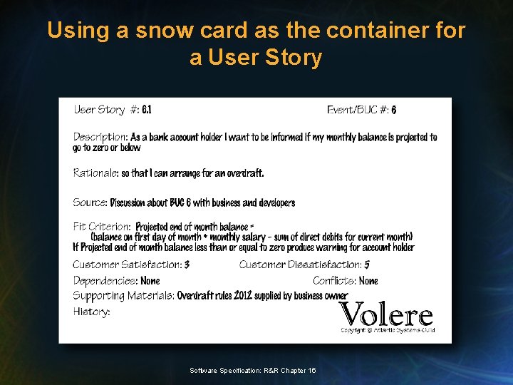 Using a snow card as the container for a User Story Software Specification: R&R
