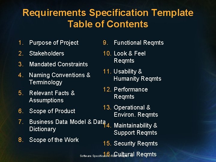 Requirements Specification Template Table of Contents 1. Purpose of Project 9. Functional Reqmts 2. Requirements Specification Template Table of Contents 1. Purpose of Project 9. Functional Reqmts 2.