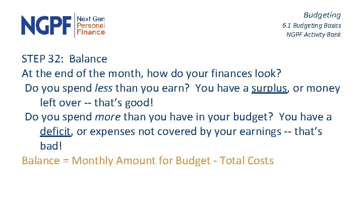 Budgeting 6. 1 Budgeting Basics NGPF Activity Bank STEP 32: Balance At the end