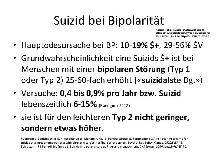 Suizid bei Bipolarität Abreu LN et al. Suicidal ideation and suicide attempts in bipolar