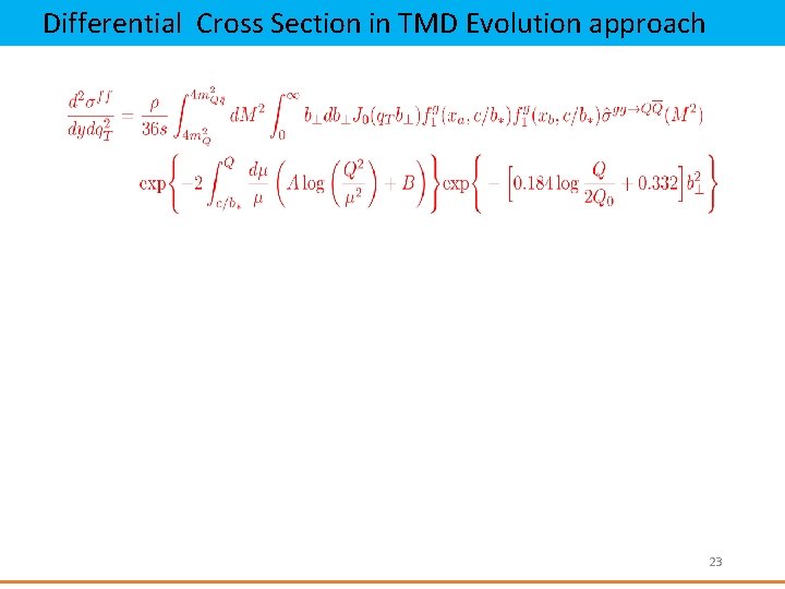 Differential Cross Section in TMD Evolution approach 23 