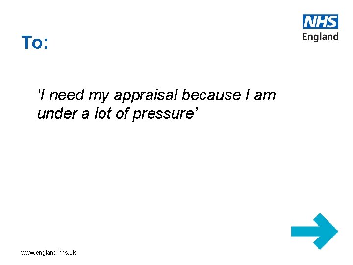 To: ‘I need my appraisal because I am under a lot of pressure’ www.