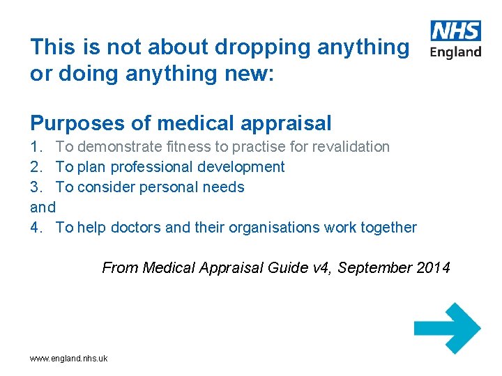 This is not about dropping anything or doing anything new: Purposes of medical appraisal