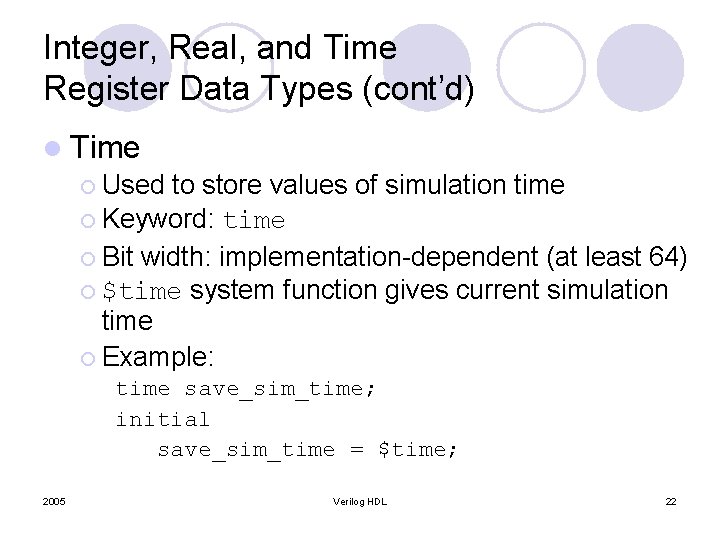 Integer, Real, and Time Register Data Types (cont’d) l Time ¡ Used to store Integer, Real, and Time Register Data Types (cont’d) l Time ¡ Used to store