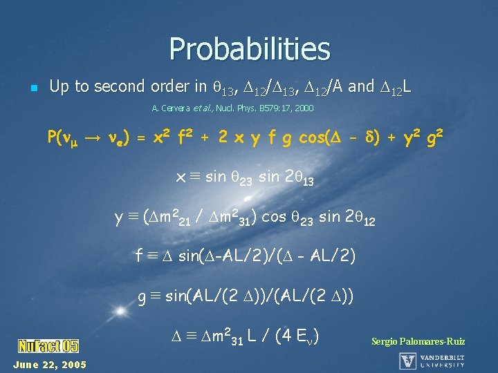 Probabilities n Up to second order in 13, 12/A and 12 L A. Cervera