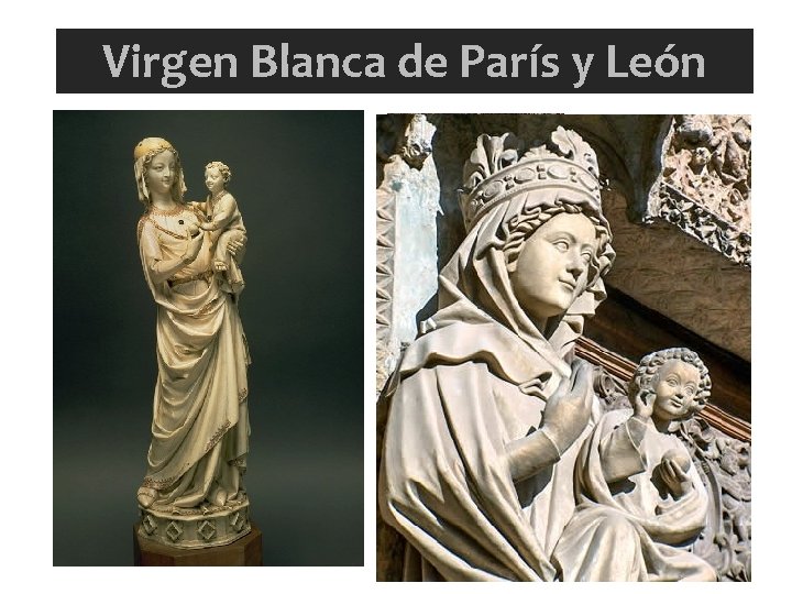 Virgen Blanca de París y León 