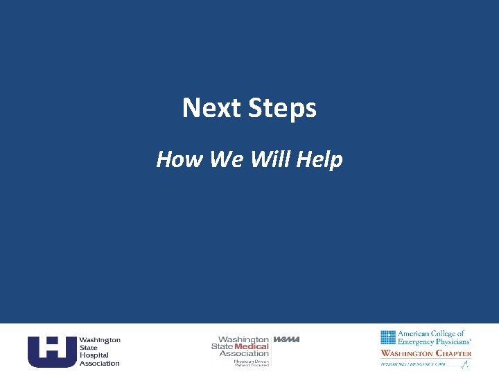 Next Steps How We Will Help 45 