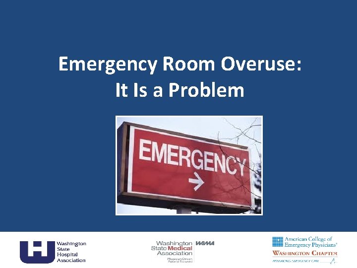 Emergency Room Overuse: It Is a Problem 8 