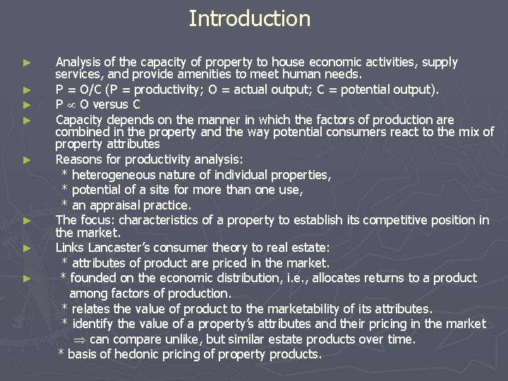 Introduction ► ► ► ► Analysis of the capacity of property to house economic