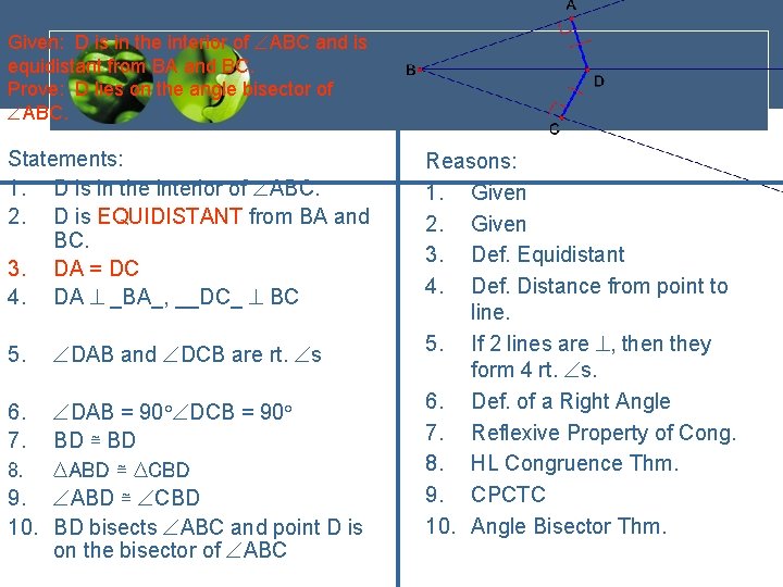 Given: D is in the interior of ABC and is equidistant from BA and