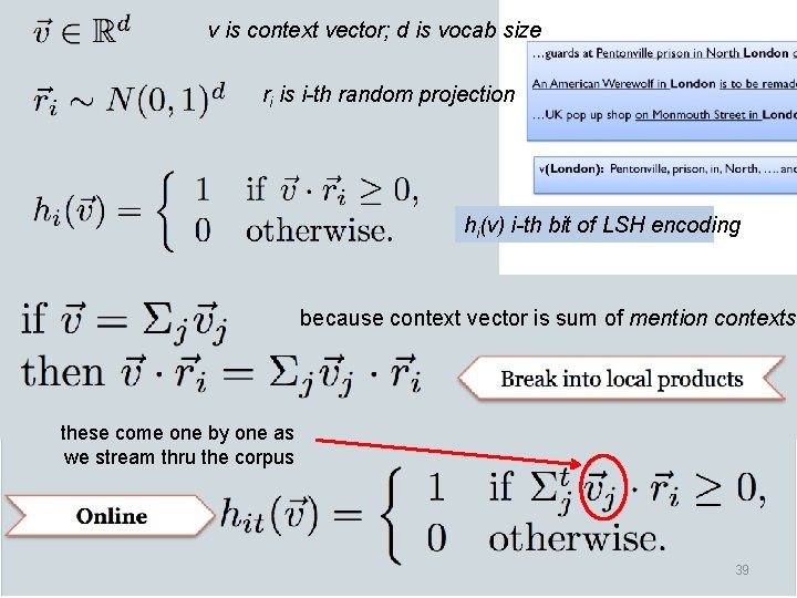 v is context vector; d is vocab size ri is i-th random projection hi(v)