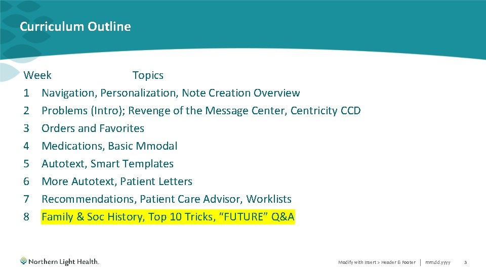 Curriculum Outline Week Topics 1 Navigation, Personalization, Note Creation Overview 2 Problems (Intro); Revenge