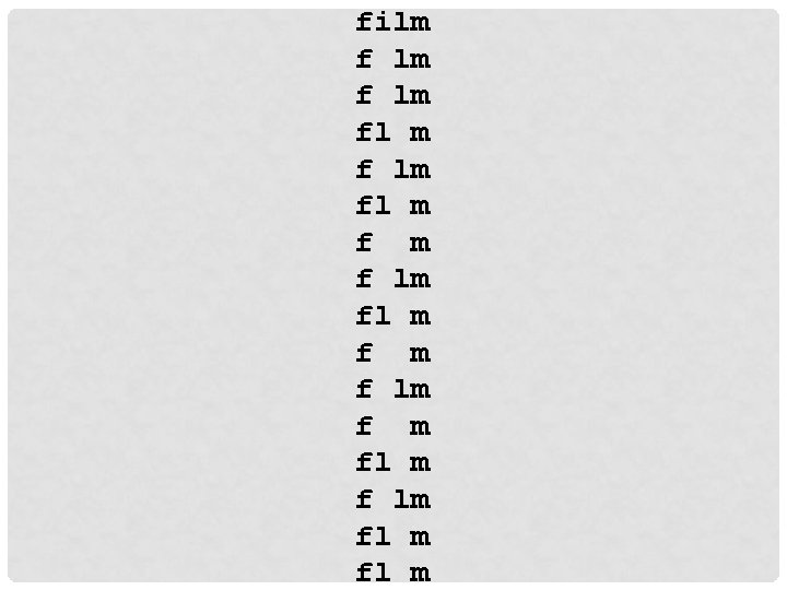 film fl m f m f lm fl m f lm fl m film fl m f m f lm fl m f lm fl m