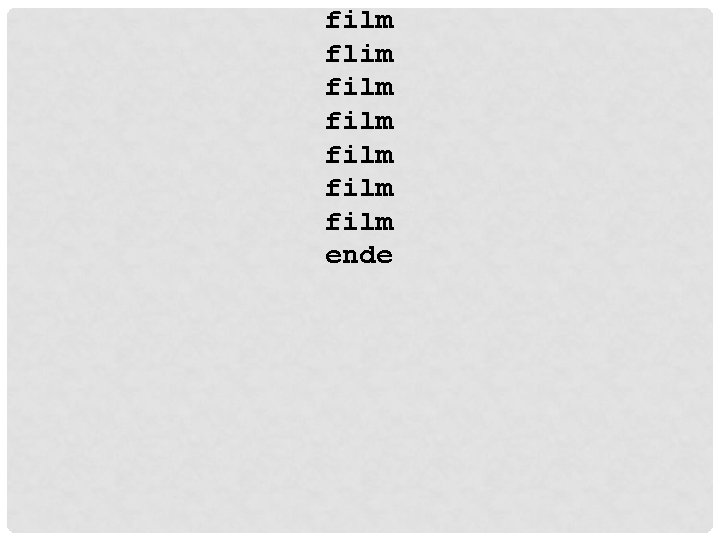 film flim film film ende film flim film film ende