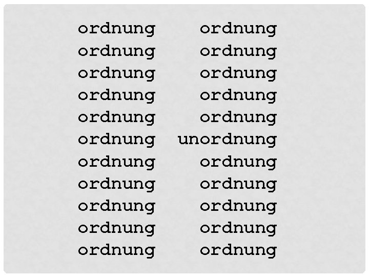 ordnung ordnung ordnung ordnung unordnung ordnung ordnung ordnung ordnung ordnung unordnung ordnung