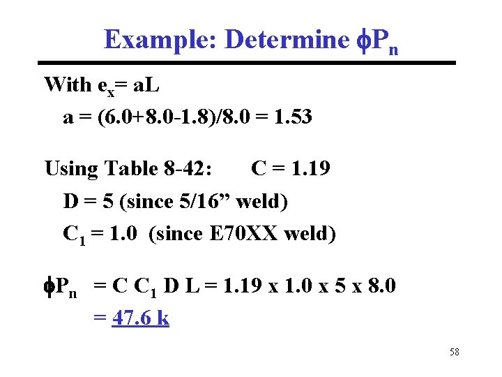 Example: Determine Pn With ex= a. L a = (6. 0+8. 0 -1. 8)/8.