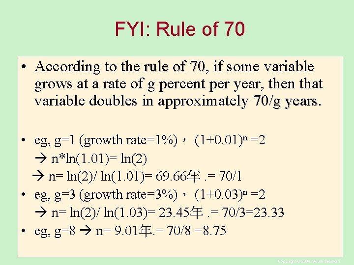 FYI: Rule of 70 • According to the rule of 70, 70 if some