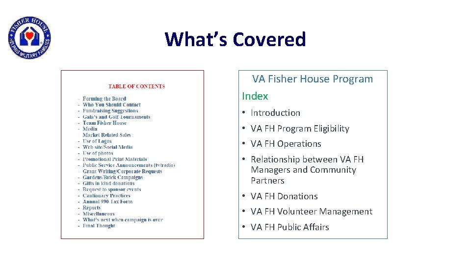 What’s Covered VA Fisher House Program Index • Introduction • VA FH Program Eligibility