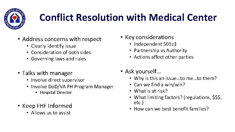 Conflict Resolution with Medical Center • Address concerns with respect • Key considerations •