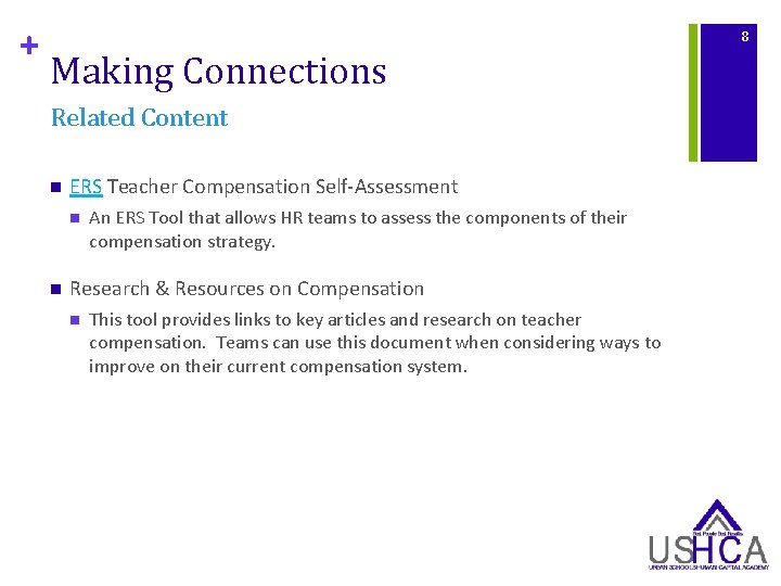 + 8 Making Connections Related Content n ERS Teacher Compensation Self-Assessment n n An