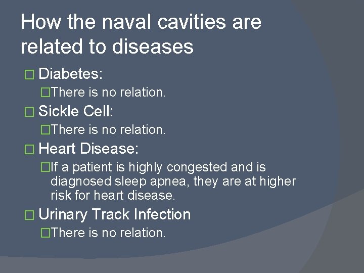 How the naval cavities are related to diseases � Diabetes: �There is no relation.