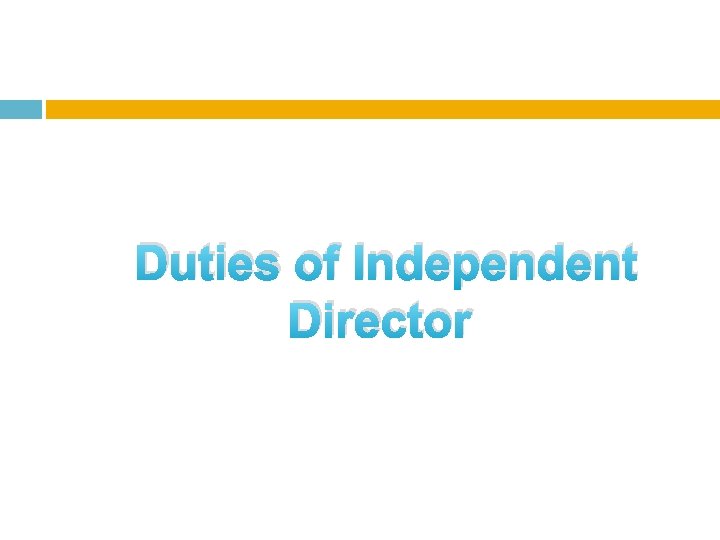 Duties of Independent Director 