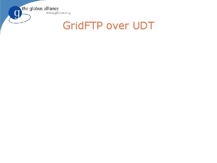 Grid. FTP over UDT 