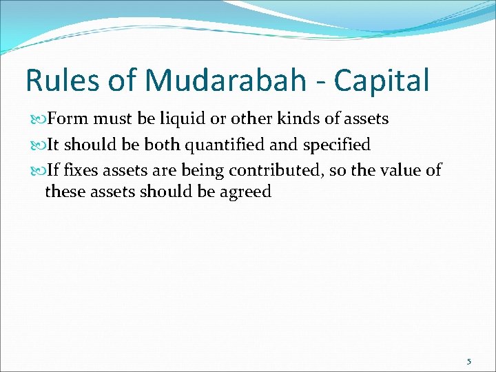 Rules of Mudarabah - Capital Form must be liquid or other kinds of assets
