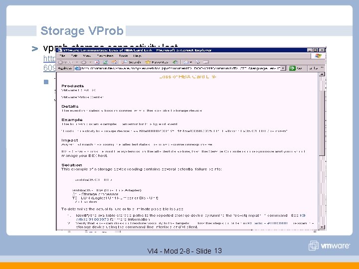 Storage VProb vprob. storage. connectivity. lost http: //communities. vmware. com/viewwebdoc. jspa? document. ID=DOC 6099&community.