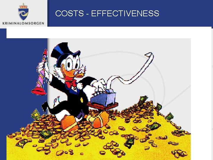 COSTS - EFFECTIVENESS 
