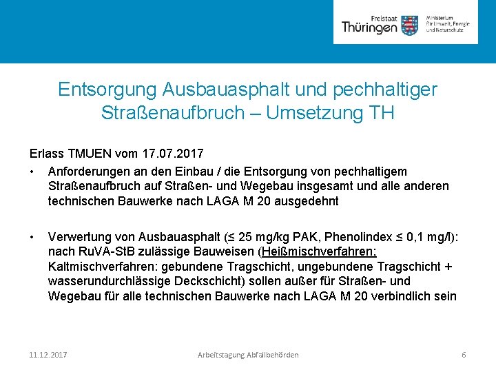 Rubrik Entsorgung Ausbauasphalt und pechhaltiger Straßenaufbruch – Umsetzung TH Erlass TMUEN vom 17. 07.