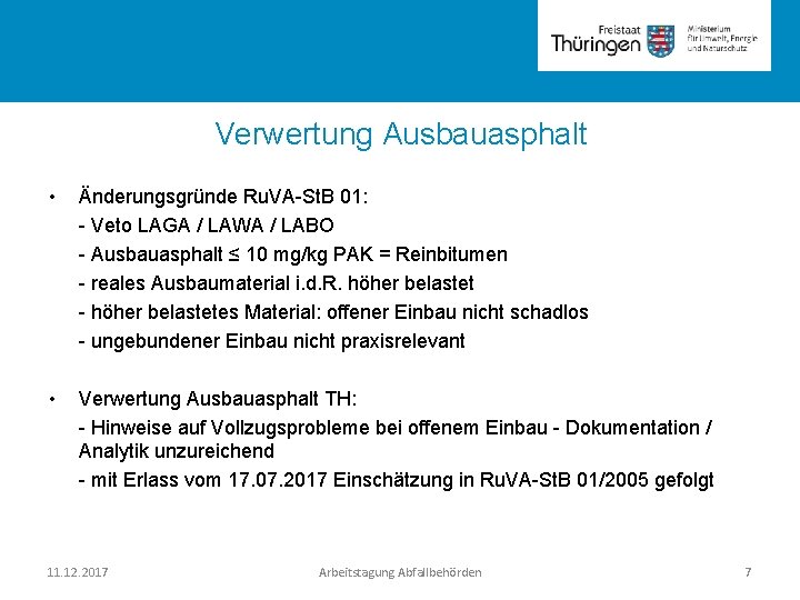 Rubrik Verwertung Ausbauasphalt • Änderungsgründe Ru. VA-St. B 01: - Veto LAGA / LAWA