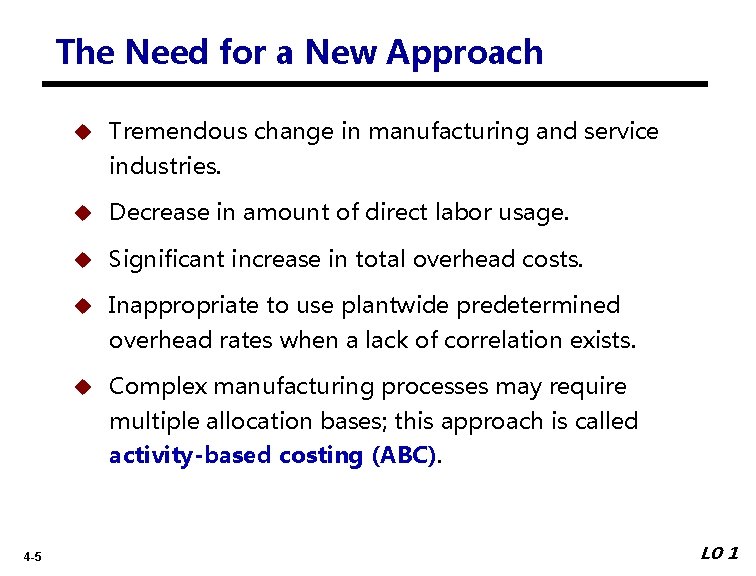 The Need for a New Approach Tremendous change in manufacturing and service industries. 4