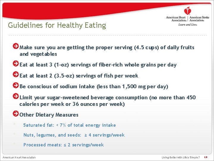 Guidelines for Healthy Eating Make sure you are getting the proper serving (4. 5