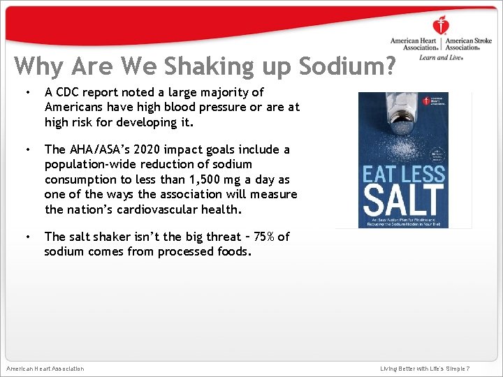 Why Are We Shaking up Sodium? • A CDC report noted a large majority