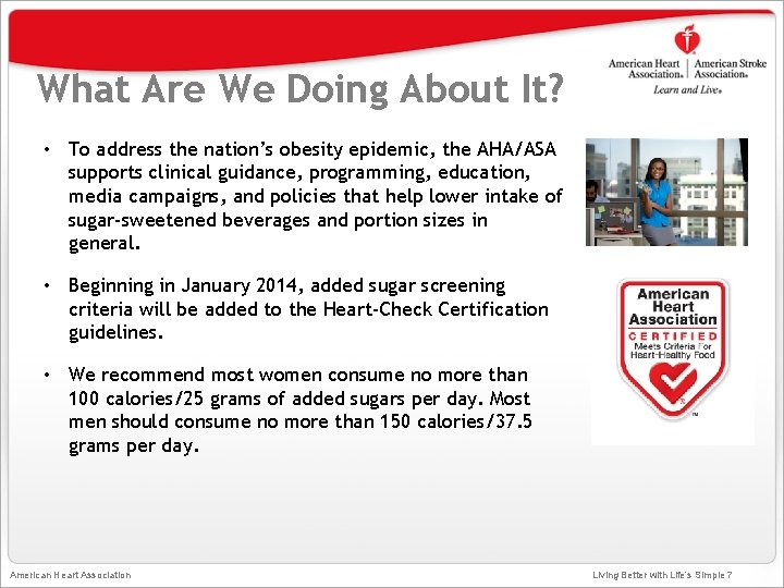 What Are We Doing About It? • To address the nation’s obesity epidemic, the