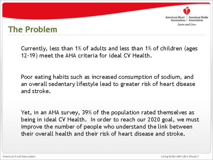 The Problem Currently, less than 1% of adults and less than 1% of children