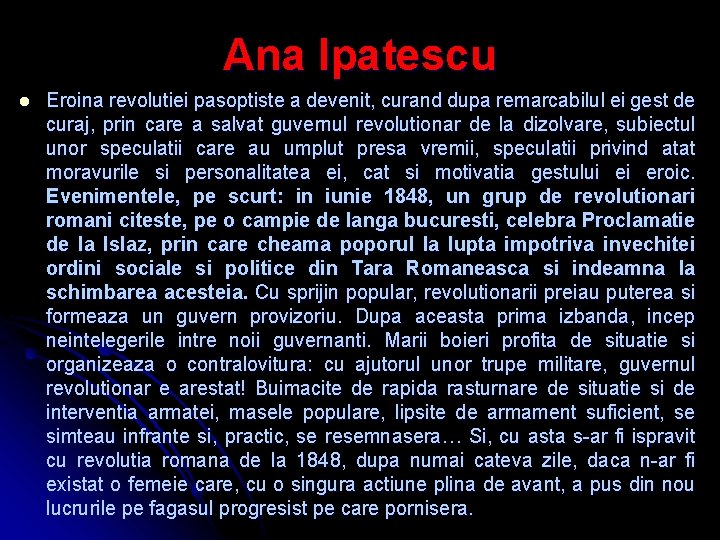 Ana Ipatescu l Eroina revolutiei pasoptiste a devenit, curand dupa remarcabilul ei gest de