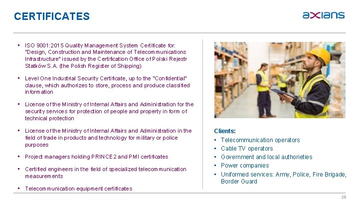 CERTIFICATES • ISO 9001: 2015 Quality Management System Certificate for: “Design, Construction and Maintenance