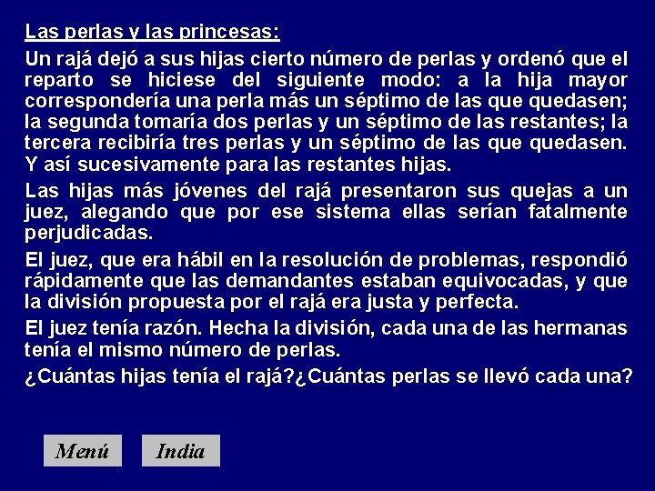 Las perlas y las princesas: Un rajá dejó a sus hijas cierto número de