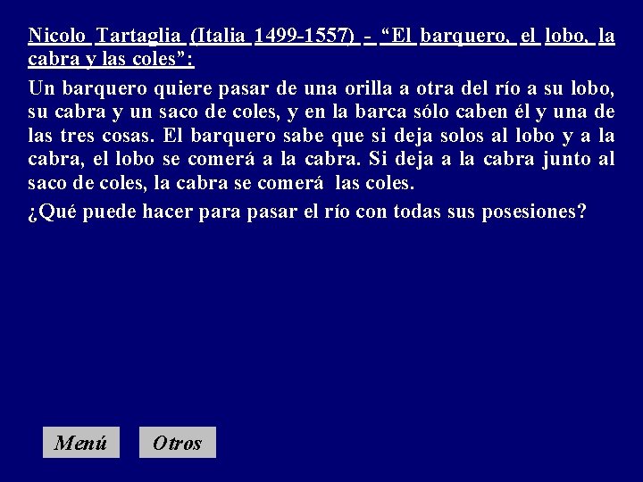 Nicolo Tartaglia (Italia 1499 -1557) - “El barquero, el lobo, la cabra y las