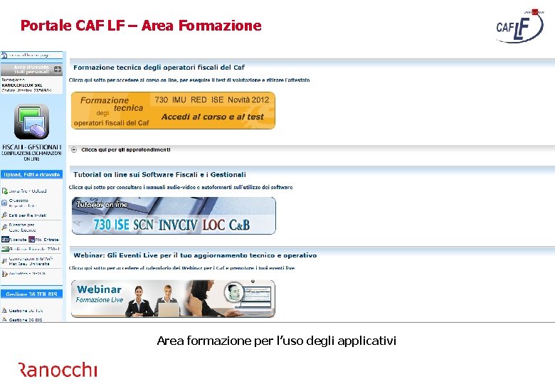 Portale CAF LF – Area Formazione Area formazione per l’uso degli applicativi 
