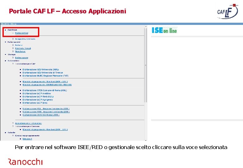 Portale CAF LF – Accesso Applicazioni Per entrare nel software ISEE/RED o gestionale scelto