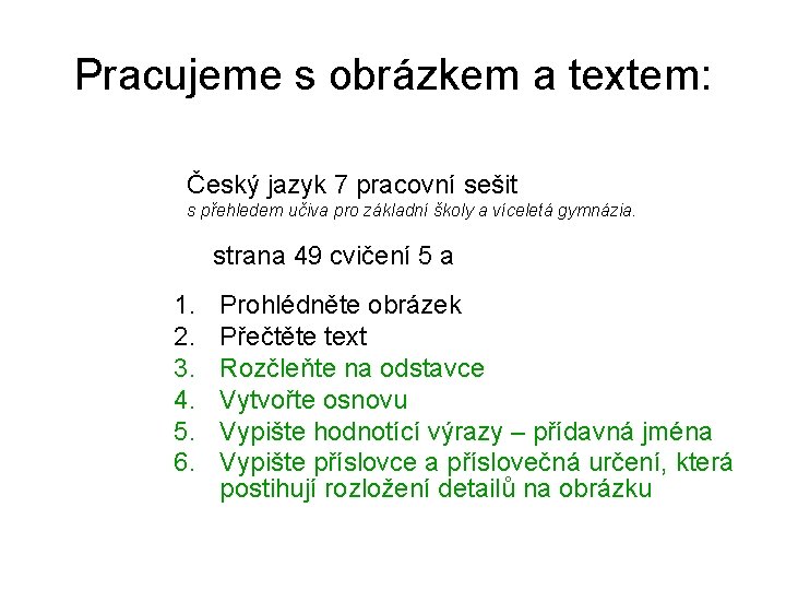 Pracujeme s obrázkem a textem: Český jazyk 7 pracovní sešit s přehledem učiva pro