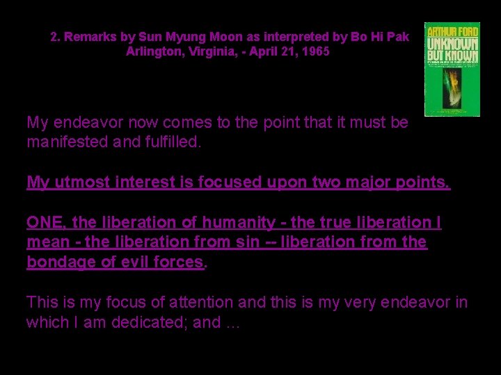 2. Remarks by Sun Myung Moon as interpreted by Bo Hi Pak Arlington, Virginia,